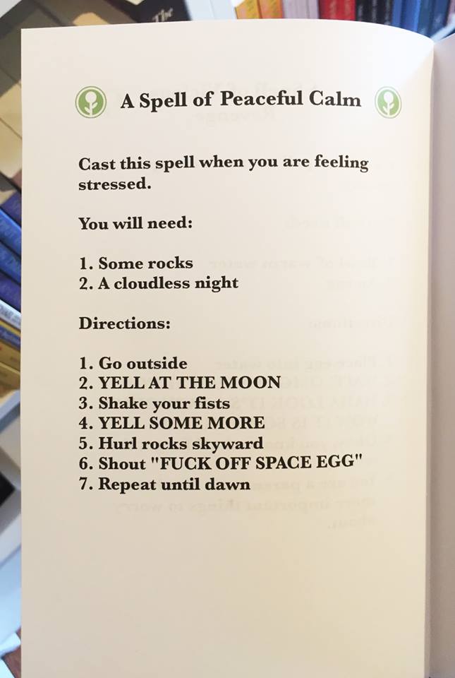 a spell of peaceful calm, fuck off space egg, cast this spell when you are feeling stressed
