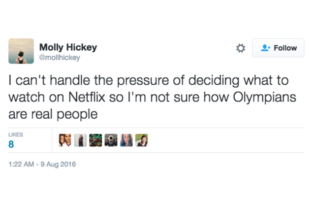 i can't handle the pressure of deciding what to watch on netflix so i'm not sure how olympians are real people