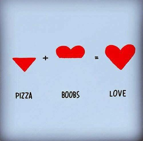 pizza + boobs = love
