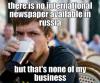 there is no international newspaper available in russia, but that's none of my business, meme