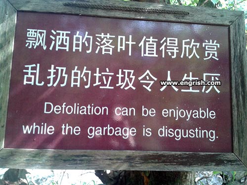 defoliation can be enjoyable while the garbage is disgusting, engrish