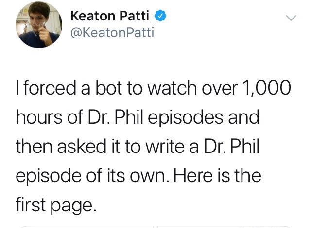 i forced a bot to watch over 1000 hours of dr phil episodes and then asked it to write a dr phil episode