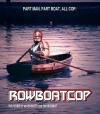 rowboatcop, part man, part boat, all cop