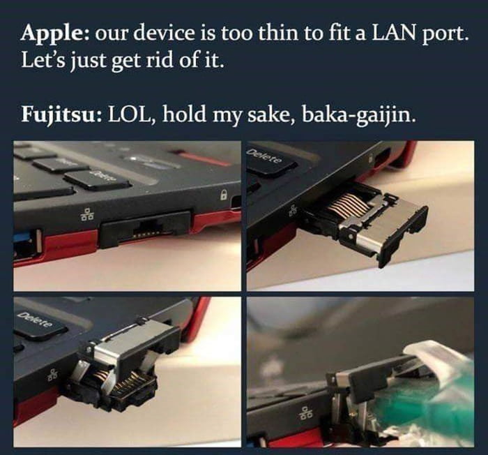 our device is too thin to fit a lan port, let's just get rid of it, lol hold my sake baka-gaijin