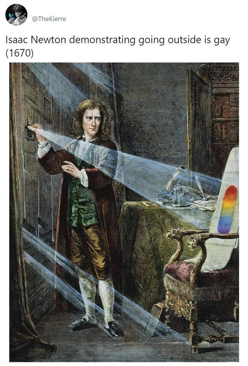 isaac newton demonstrating going outside is gay (1670)