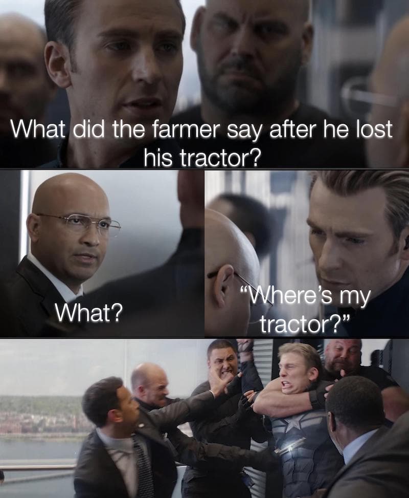 what did the farmer say after he lost his tractor, what?, where's my tractor?, meme, marvel, captain america elevator
