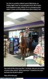 the clerk of the store was like, uh dude why are you riding a horse in the store?, all he said was, I needed more beer and was too drunk to drive, hats off to this guy