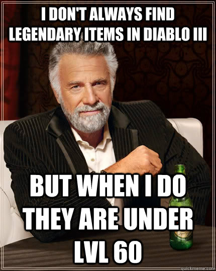 diablo III, meme, most interesting