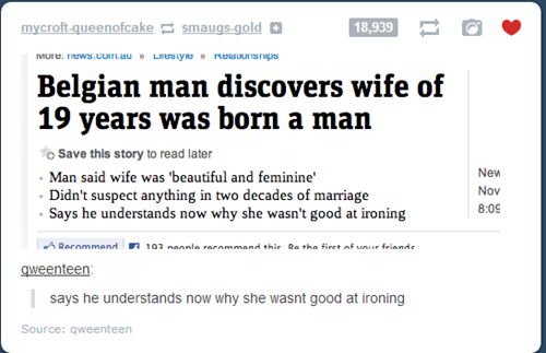 Belgian man discovers wife of 19 years was born a man, man said wife was beautiful and feminine, he understands now why she wasn’t good at ironing