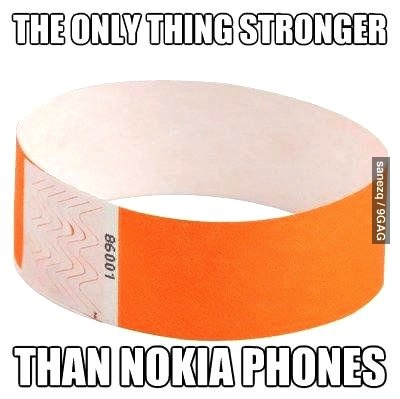 tyvek wristband, the only thing stronger than nokia phones