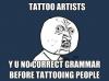 meme, tattoo, grammar, good question