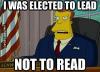 I was elected to lead, not to read, the simpsons, meme