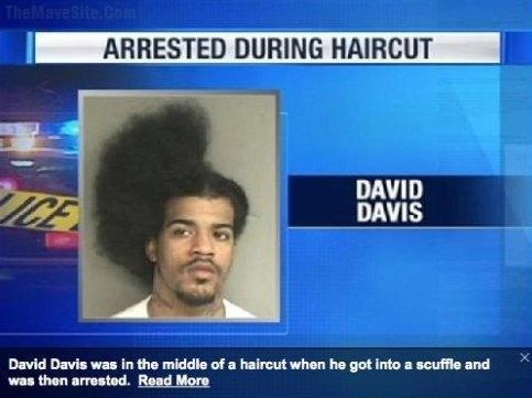 arrested during haircut, david davis was in the middle of a haircut when he got into a scuffle and was then arrested