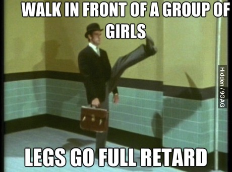 silly walk, meme, full retard, girls