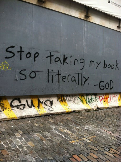 stop taking my book so literally, god, graffiti