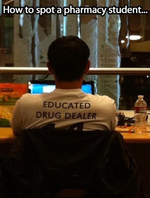 tshirt, pharmacy, drug dealer, educated