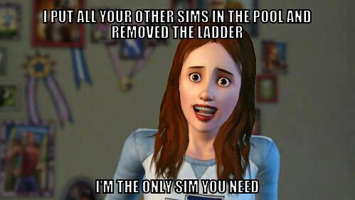 sims, overly attached girlfriend, meme