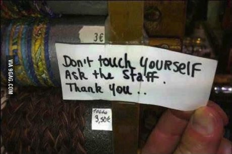 sign, art, touch yourself, staff, fail