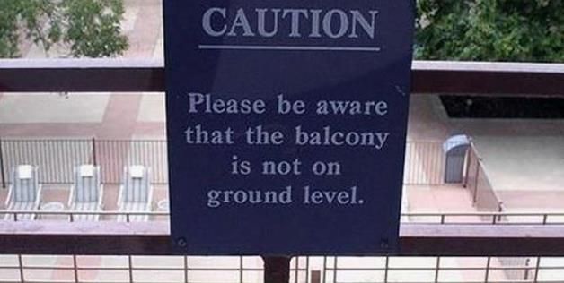 obvious, sign, caution, balcony