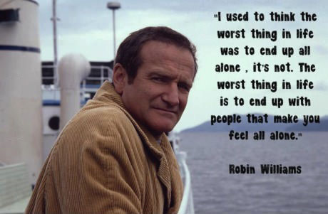 robin williams, alone, people, life, quote