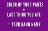 color, pants, band name, game