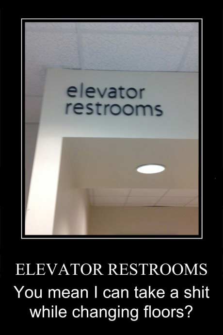 motivation, elevator, restrooms