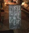 farts are just the ghosts of the things we eat, street chalkboard 