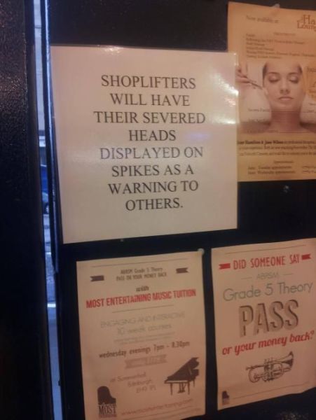 shoplifters will have their severed heads displayed on spikes as a warning to others