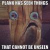 plank has seen things that cannot be unseen, meme