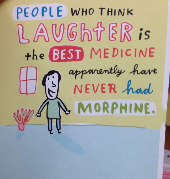 laughter, medicine, morphine, card, lol