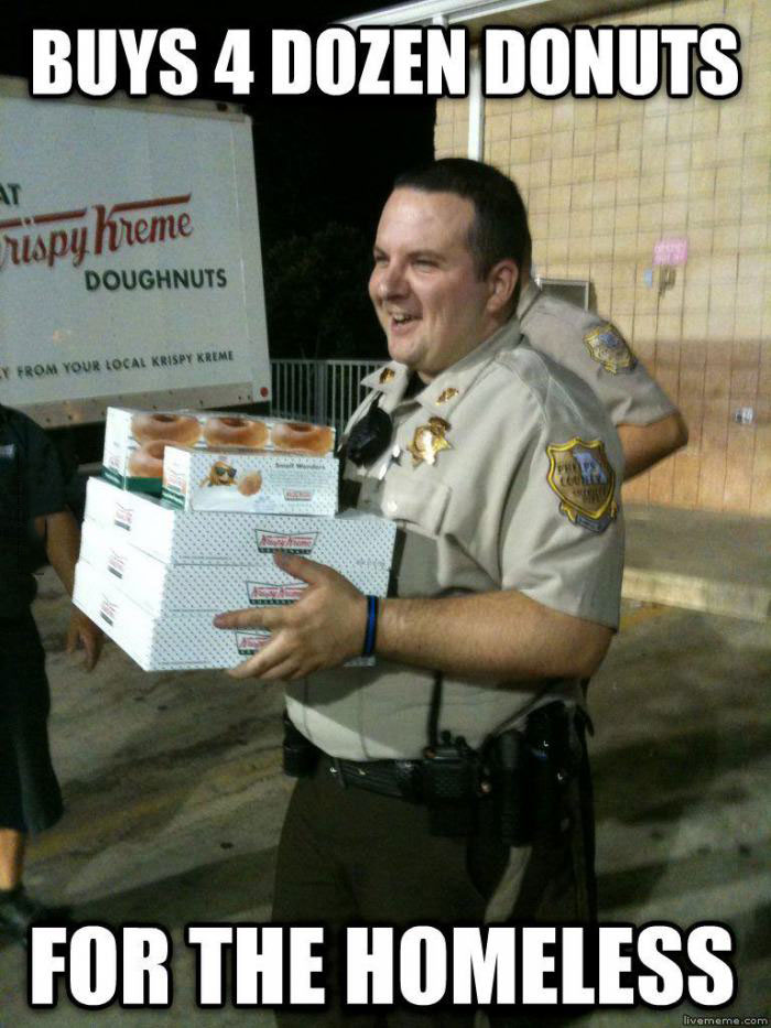 good guy sheriff, donuts, homeless people, meme