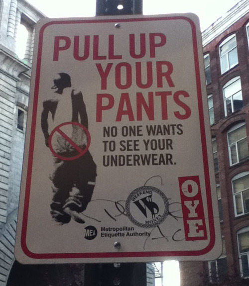 sign, pull up your pants, underwear
