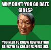 date girls, rejection, college, meme, asian father
