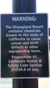 warning the disneyland resort contains chemicals known to the state of california to cause cancer and birth defects or other reproductive harm, sign, wtf