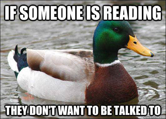 actual advice mallard, reading, talk