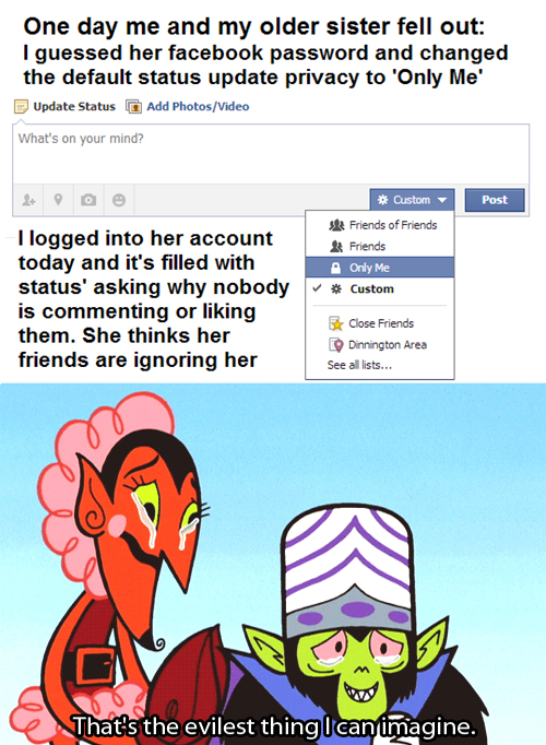 evil, facebook, sibling rivalry, custom settings