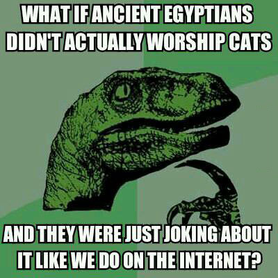 meme, philoceraptor, ancient egyptians, cats, internet