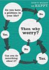 then why worry, flow chart