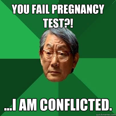 asian father, meme, fail pregnancy test