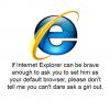 internet explorer, brave, courage