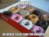 donuts, meme, cake for breakfast