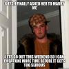 scumbag steve, meme, marriage, cheat one more time