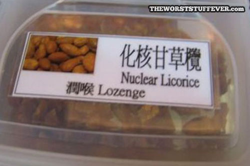 nuclear licorice lozenge, wtf, nut, engrish