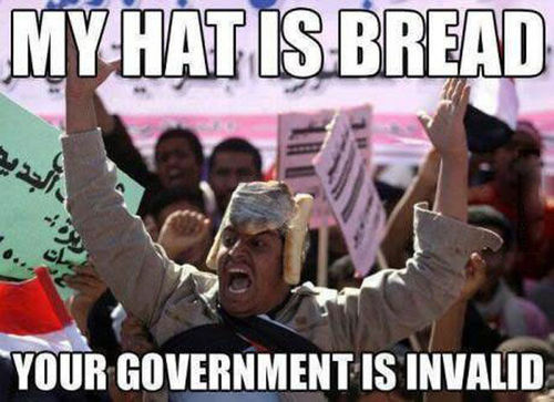 my hat is bread, your government is invalid, meme
