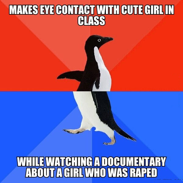 socially awkward penguin, meme, cute girl, eye contact, rape documentary, fail