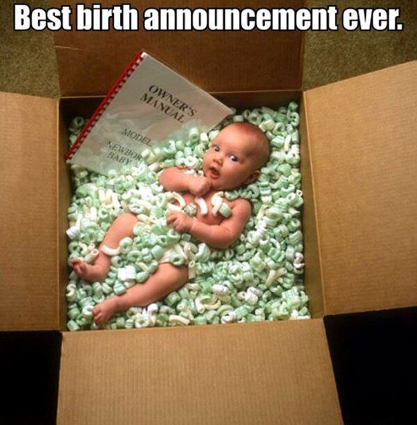 meme, best birth announcement ever, baby, packaging popcorn, styrofoam, owner's manual