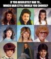 if you absolutely had to which hair style would you choose?, game