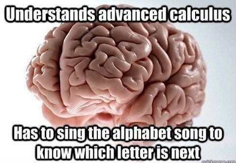 scumbag brain, calculus, alphabet song, lol, meme