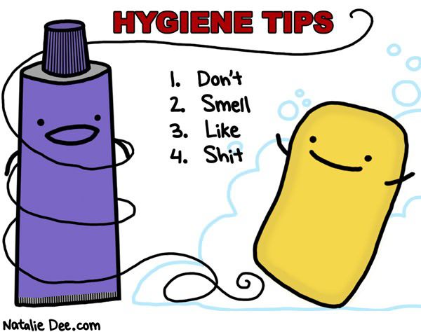 hygiene tips, don't smell like shit, soap, toothpaste
