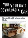 you wouldn't download a car, 3d printers, aston martin